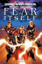 Fear Itself - Ed Brubaker, Jim McCann, Matt Fraction, Stuart Immonen; Stefano Landini; Scot Eaton; & Pier Paolo Ronchetti by  Ed Brubaker, Jim McCann, Matt Fraction, Stuart Immonen; Stefano Landini; Scot Eaton; & Pier Paolo Ronchetti PDF Download
