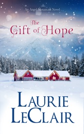 The Gift Of Hope (An Angel Mountain Novel)