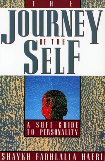 The Journey of the Self by Shaykh Fadhlalla Haeri