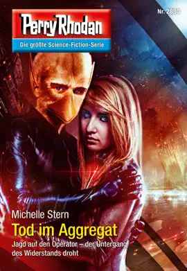 Read: Perry Book Rhodan 2880: Tod im Aggregat