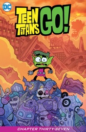 Teen Titans Go! (2013-) #37 - Paul Morrissey, Heather Nuhfer & Marcelo DiChiara