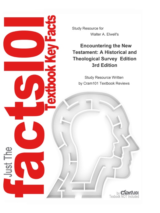 Encountering the New Testament, A Historical and Theological Survey Edition
