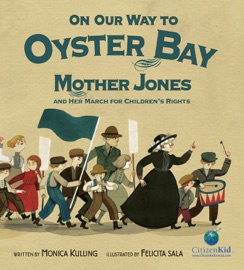On Our Way to Oyster Bay - Monica Kulling & Felicita Sala