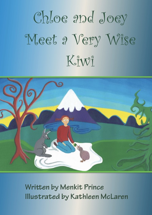 DOWNLOAD ~ Chloe and Joey Meet a Very Wise Kiwi # by Menkit Prince ~ eBook PDF Kindle ePub Free