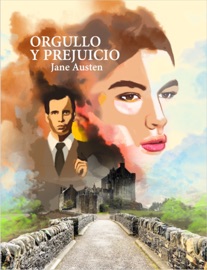 Orgullo y prejuicio - Jane Austen