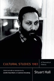 Cultural Studies 1983 - Stuart Hall, Jennifer Daryl Slack & Lawrence Grossberg