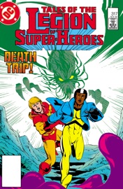 Tales of the Legion (1984-) #317 - Paul Levitz, Mindy Newell, Robert L. Fleming, Terry Shoemaker, Denys Cowan & George Tuska