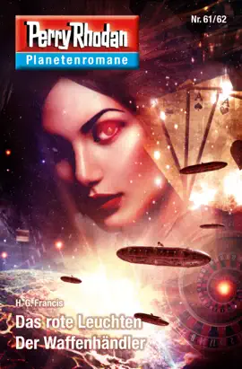 Read: Book Planetenroman 61 + 62: Das rote Leuchten / Der Waffenhändler
