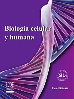 Biología celular y humana by Nora Ojea & Rocío Cárdenas Romero
