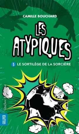 Read: Les Atypiques 3 - Le Sortilège de Book la sorcière