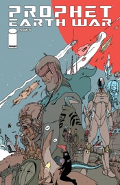 Prophet: Earth War #6 (Of 6) - Brandon Graham, Simon Roy & Grim Wilkins