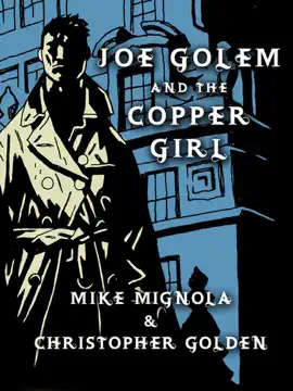 Read: Joe Golem and the Copper Girl Book