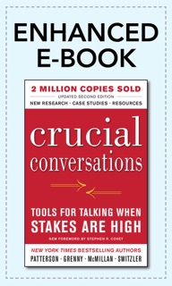 Crucial Conversations by Kerry Patterson, Joseph Grenny, Ron McMillan & Al Switzler