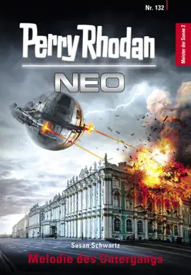 Read: Perry Rhodan Neo 132: Melodie Book des Untergangs