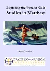 Exploring the Word of God: Studies in Matthew - Michael D. Morrison
