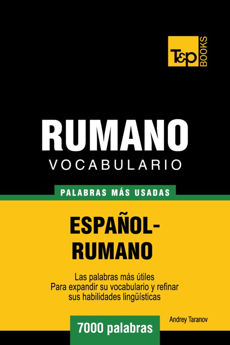 Vocabulario Español-Rumano: 7000 Palabras Más Usadas