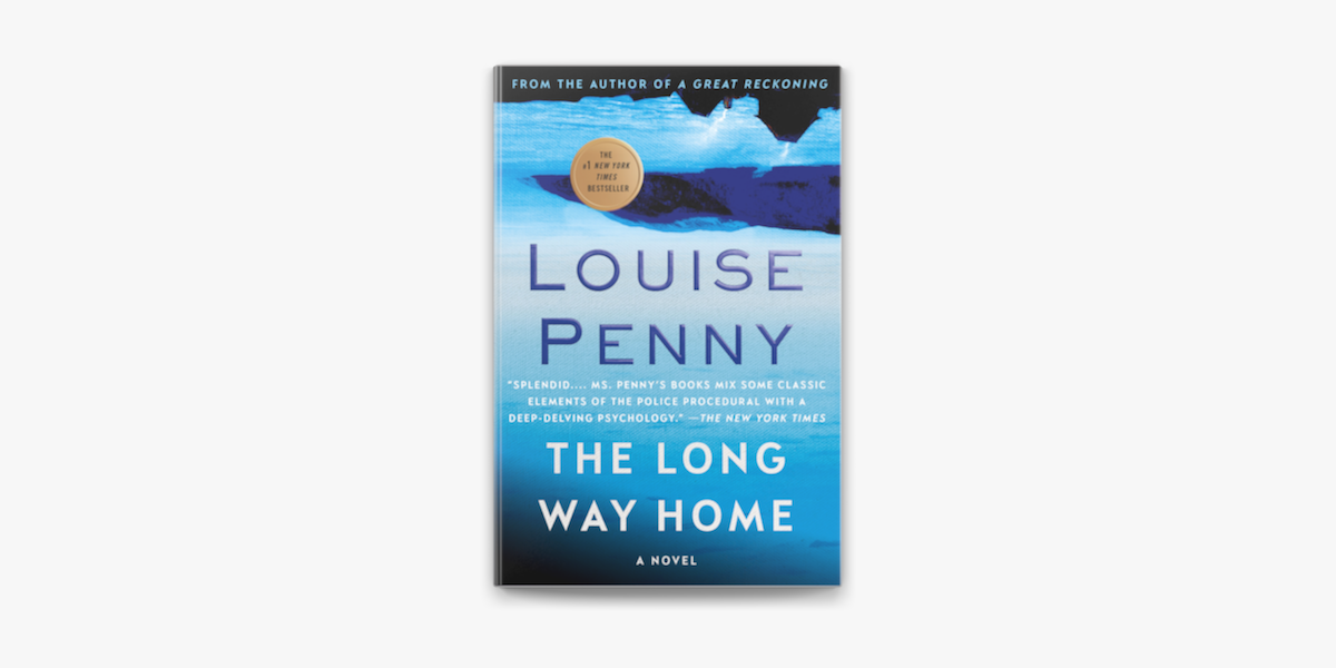 The Long Way Home: (A Chief Inspector by Penny, Louise