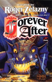 Forever After - Roger Zelazny