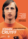La mia rivoluzione - Johan Cruyff