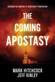 The Coming Apostasy - Mark Hitchcock