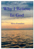 Why I Believe in God - Silvio Famularo