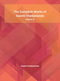 The Complete Works of Swami Vivekananda - Swami Vivekananda