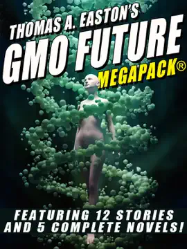 Read: Thomas A. Book Easton’s GMO Future MEGAPACK®