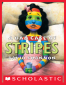 A Bad Case of Stripes - David Shannon