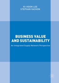 Business Value and Sustainability - Ki-Hoon Lee & Stephan Vachon