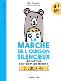 La marche de l'ourson silencieux - Gilles Diederichs