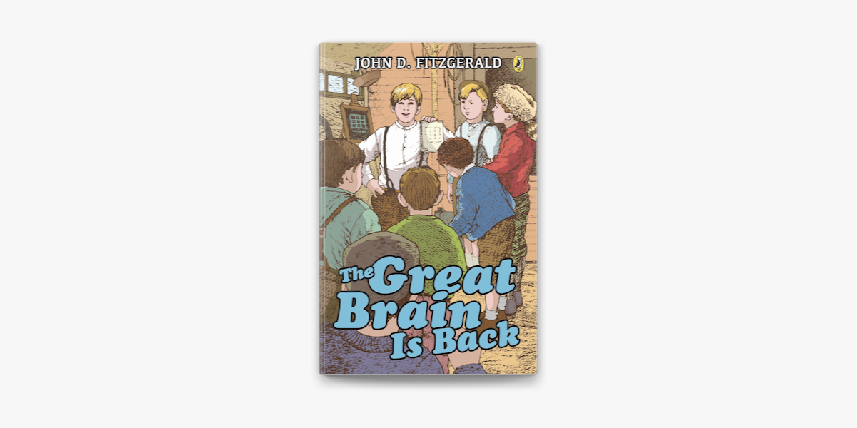 John D. Fitzgerald的《The Great Brain Is Back》（电子书）- Apple Books