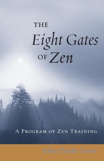 The Eight Gates of Zen by John Daido Loori