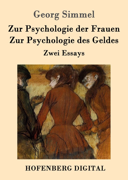 Zur Psychologie der Frauen / Zur Psychologie des Geldes