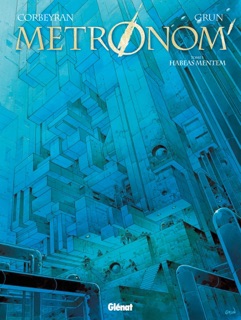 Metronom' - Tome 05 by Éric Corbeyran & Grun