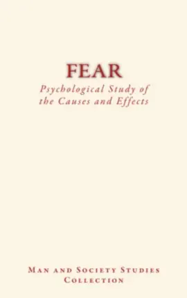 Read: Fear : Psychological Study of the Causes Book and Effects