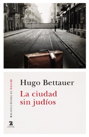 La ciudad sin judíos - Hugo Bettauer & Miguel Ángel Vega