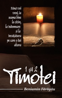 1 și 2 Timotei by Beniamin Fărăgău