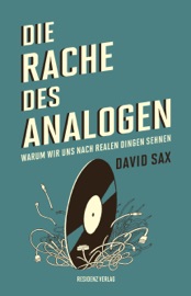 Die Rache des Analogen David Sax