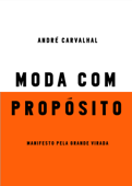 Moda com propósito - André Carvalhal