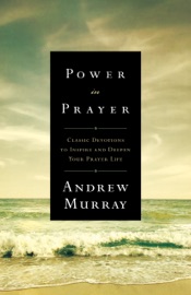 Power in Prayer - Andrew Murray