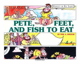 Pete, Feet, and Fish to Eat by Phil A. Smouse
