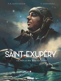 Saint-Exupéry - Tome 02 - Pierre-Roland Saint-Dizier & Cédric Fernandez