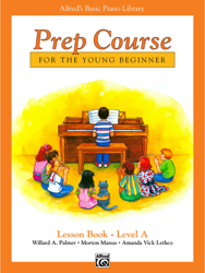 Alfred's Basic Piano Library: Prep Course - Lesson Book - Level A