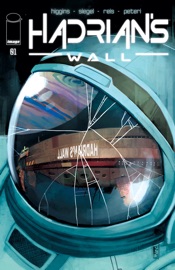 Hadrian's Wall #1 (Of 8) - Kyle Higgins, Alec Siegel & Rod Reis