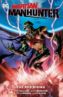 Read: Martian Manhunter Book Vol. 2: The Red Rising