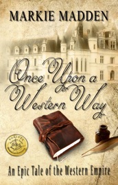 Once Upon A Western Way - Markie Madden