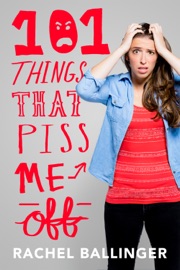101 Things That Piss Me Off - Rachel Ballinger