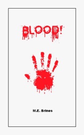 Blood! - M.E. Brines