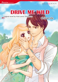 Drive Me Wild(Mills & Boon) - Chikae Ide by  Chikae Ide PDF Download