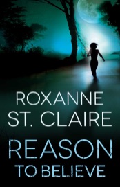 Reason to Believe - Roxanne St. Claire